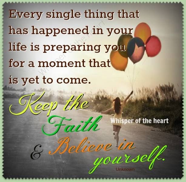 227086-Keep-The-Faith-And-Believe-In-Yourself